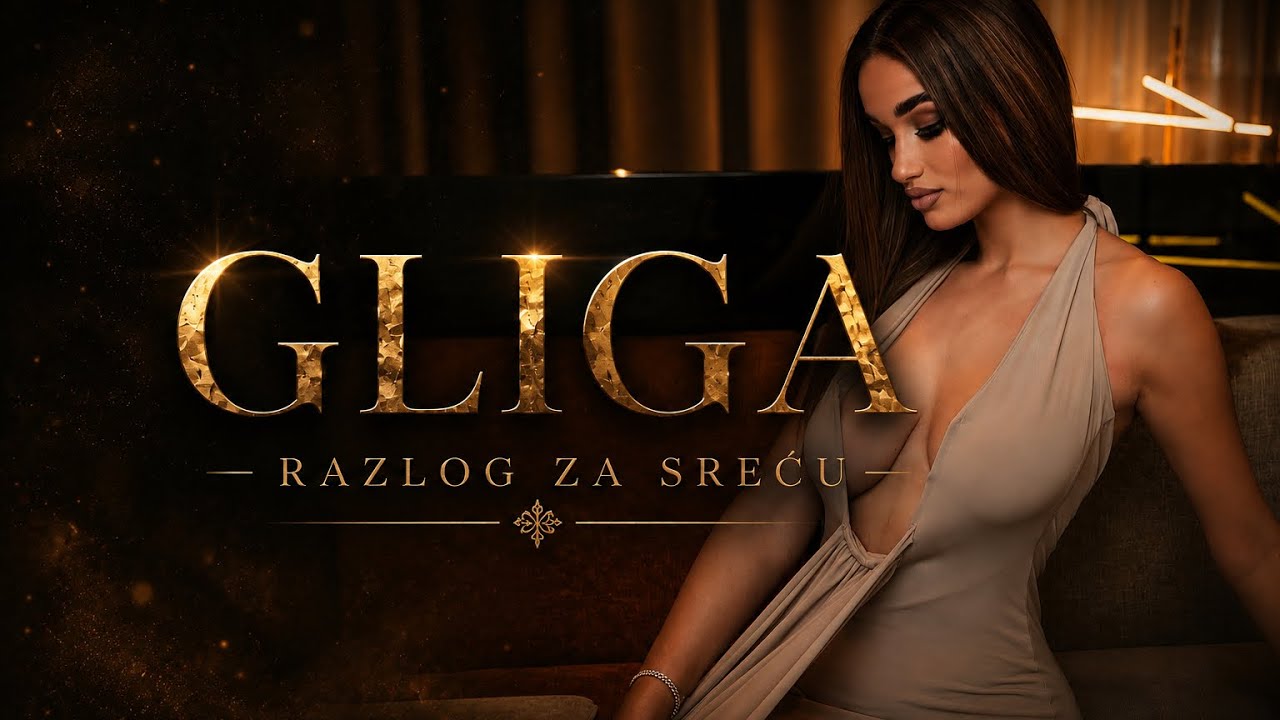 GLIGA - RAZLOG ZA SREĆU (OFFICIAL VIDEO)