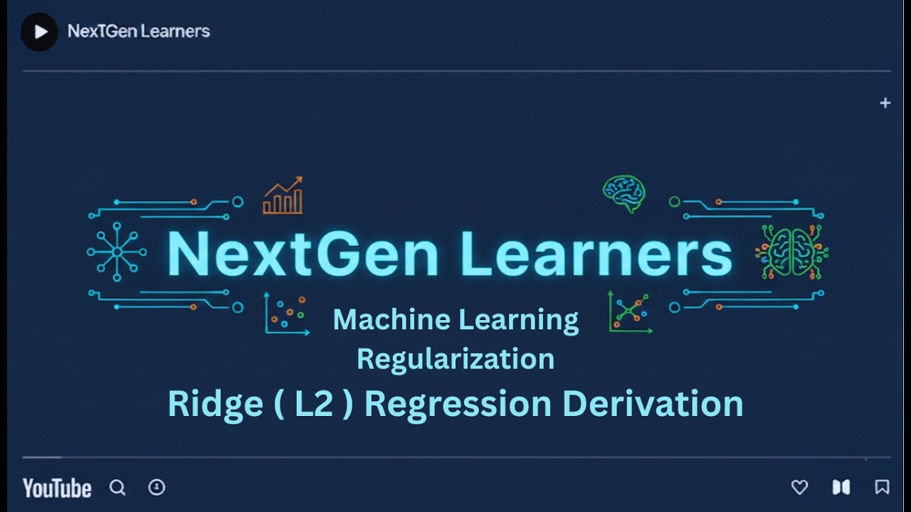 Ridge ( L2 ) Regression Derivation | Regularization | Applied Machine Learning