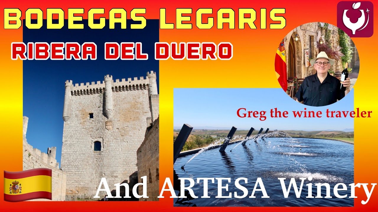 Bodegas Legaris, Driving Tour; Ribera del Duero; Sister Winery Artesa