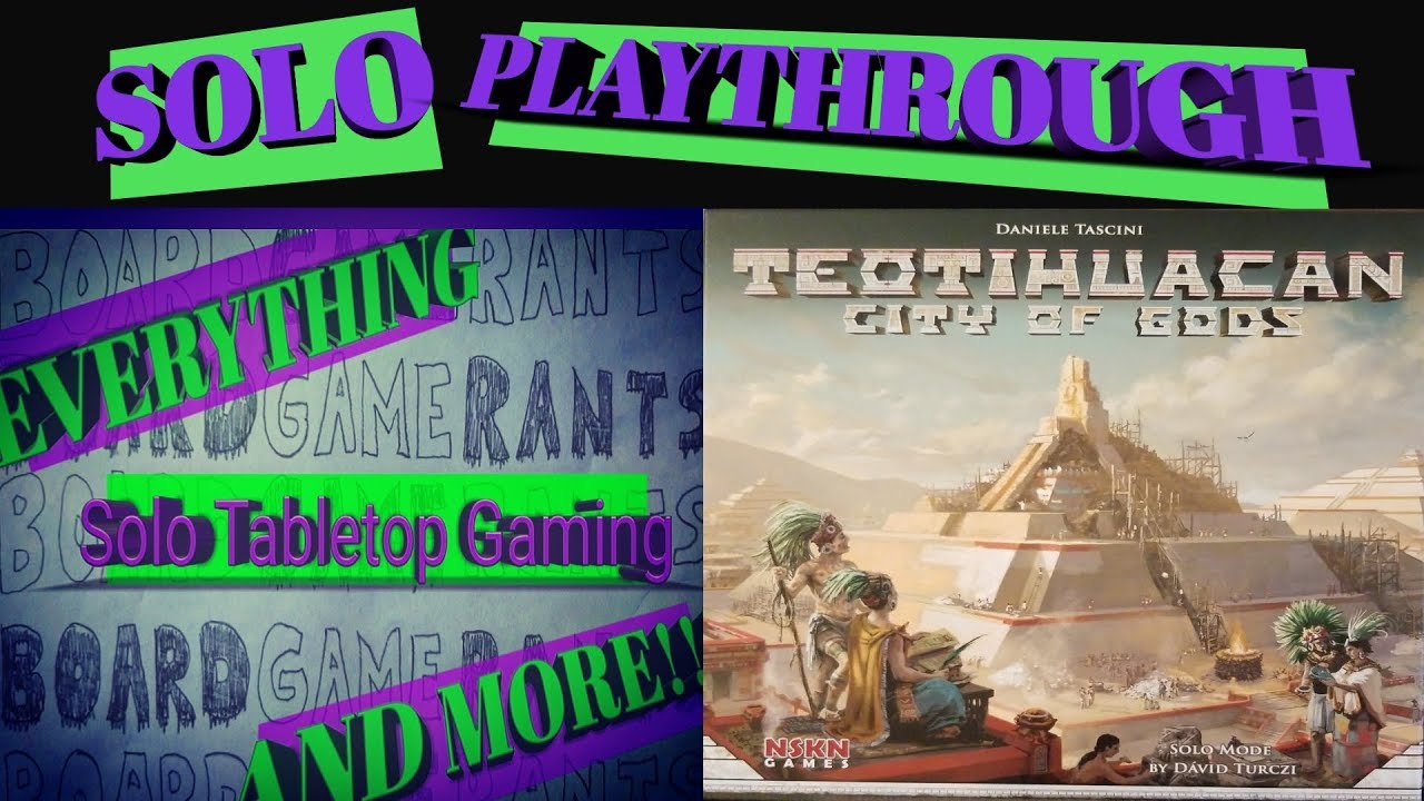 Teotihuacan Solo Playthrough
