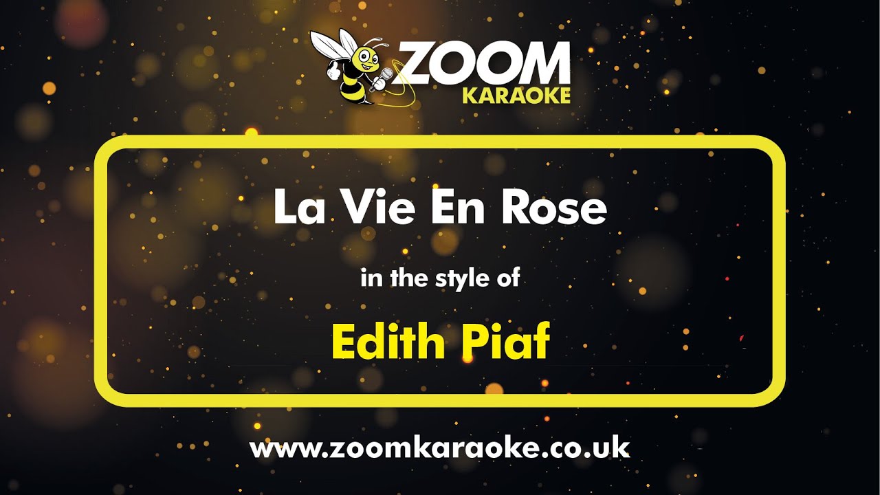 Edith Piaf - La Vie En Rose (Karaoke Version) with Lyrics On Screen