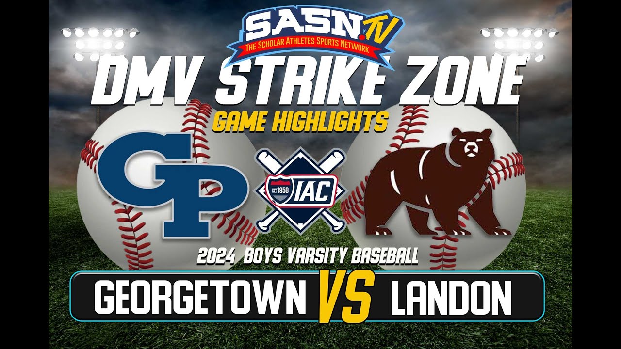 Georgetown Prep Hoyas Vs Landon Bears Varsity Baseball Game Highlights