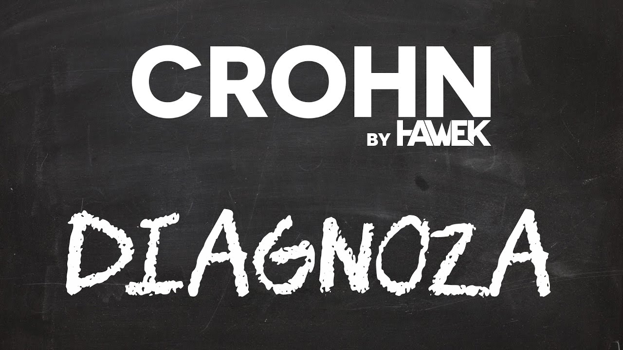 CROHN - MOJA DIAGNOZA