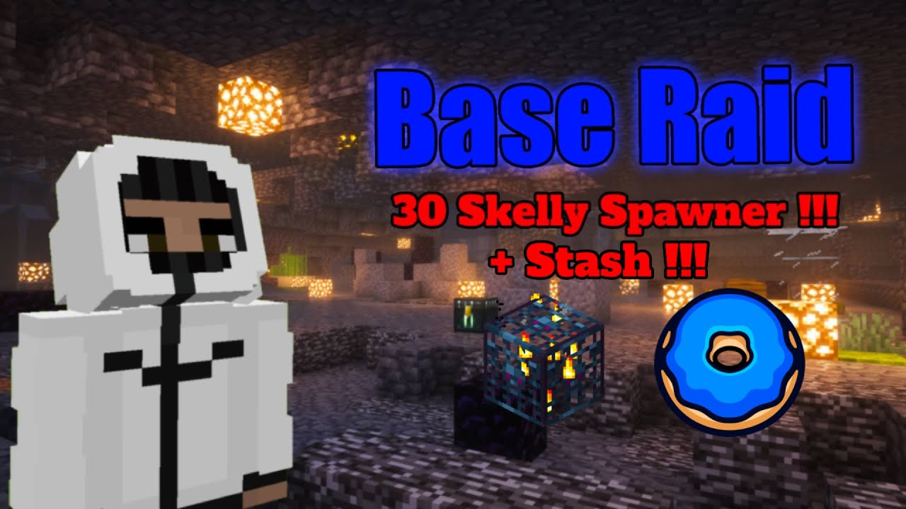 Base Raid Donut Smp 10 (40 Spawner + Stash)