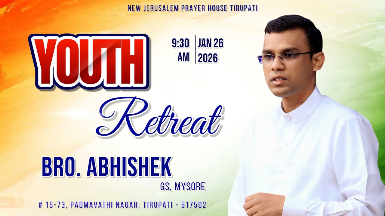 Youth Retreat || 26-01-2026 || Bro. Abhishek, GS, Mysore || New Jerusalem Prayer House Tirupati
