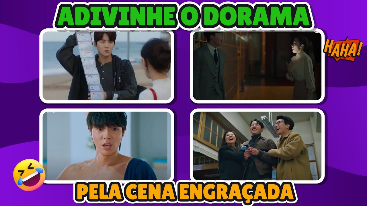 ADIVINHE O DORAMA PELAS CENAS ENGRAÇADAS!