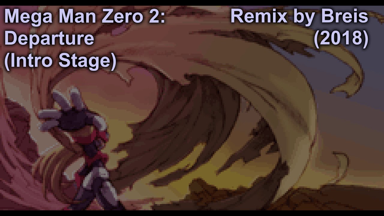 Breis - Mega Man Zero 2: Departure (2018)