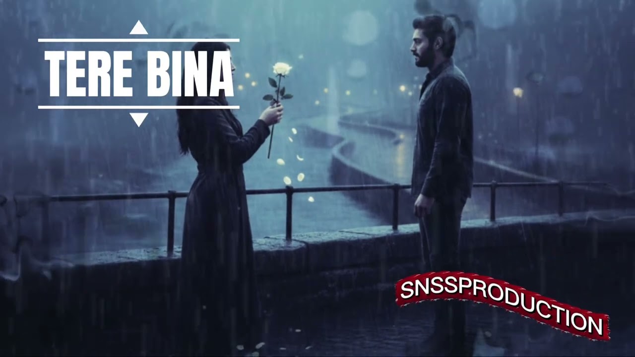  Tere Bina - Hindi Sad Song | SNSS PRODUCKTION | Original Rap/Pop
