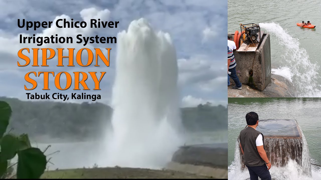 The UCRIS SIPHON STORY | Upper Chico River Irrigation System | Tabuk City, Kalinga | March 2021