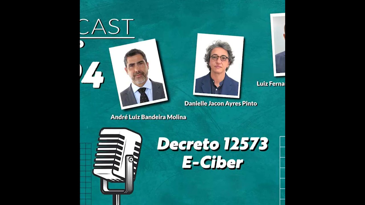 #194 - Decreto nº12.573 e a E-Ciber