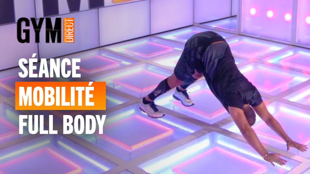 WORKOUT MOBILITÉ - Renforcer sa flexibilité - Gym Direct