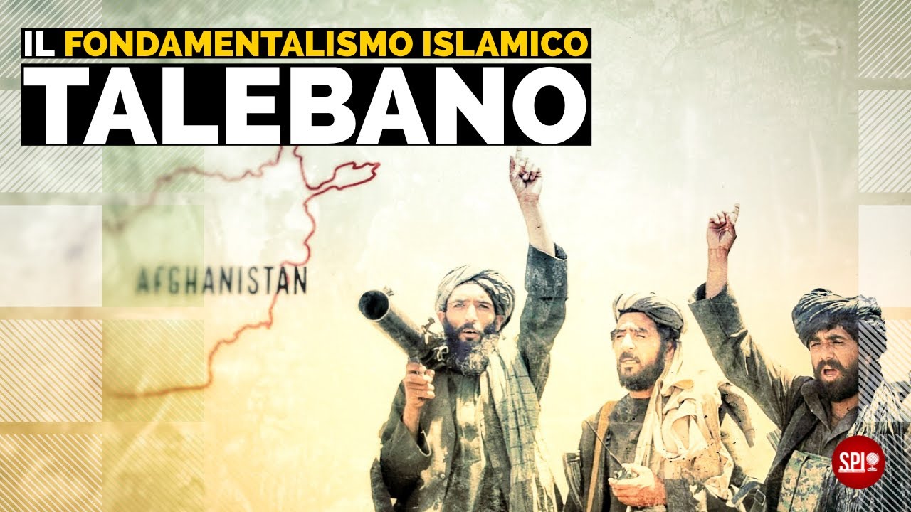 Il fondamentalismo islamico talebano in Afghanistan