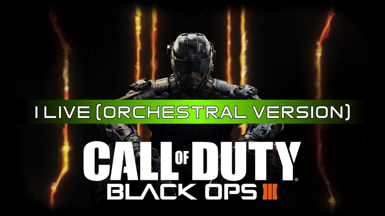 Black Ops 3 Official Soundtrack: I Live (Orchestral Version)