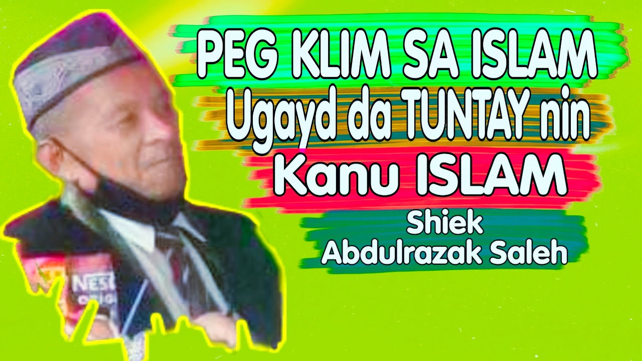 ABDULRAZAK SALEH PEMBALASAN PIDTAKENAN NU ALLAH  SA DALPA LUSA SURGA MGA TAW ISLAM | Norhamina Vlog