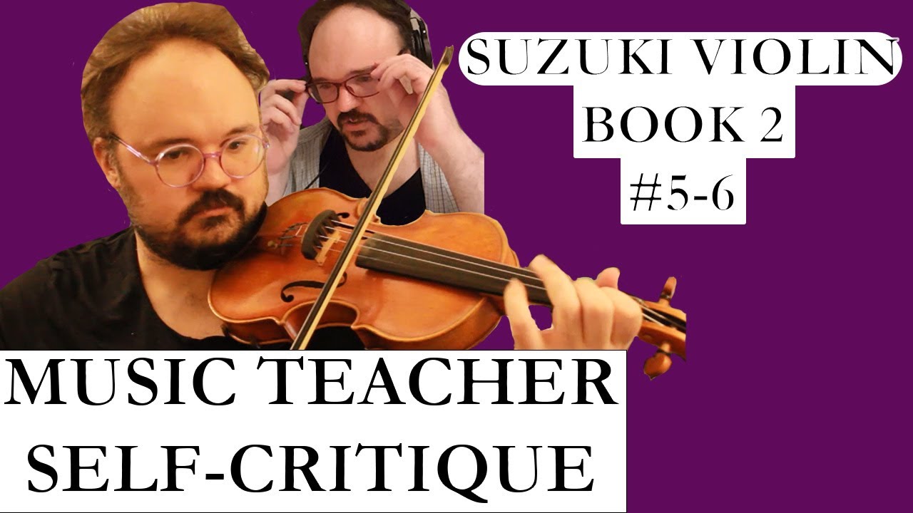 Music Teacher Self-Critique: Suzuki Book 2 - #3