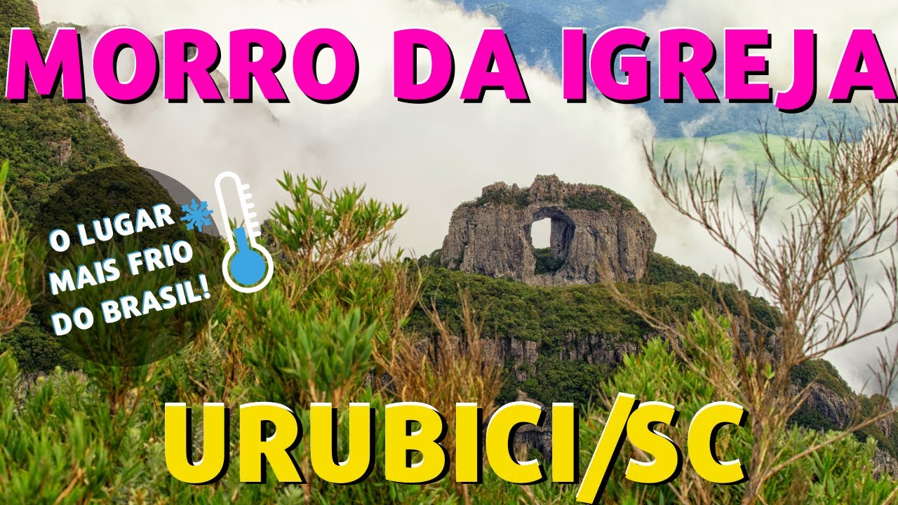 #083 MORRO DA IGREJA (Urubici/SC) - O lugar mais frio do Brasil