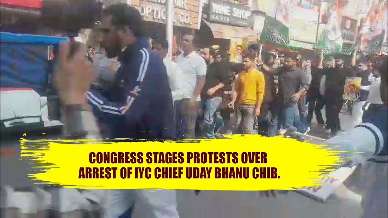Congress Stages Protests Over Arrest of IYC Chief Uday Bhanu Chib