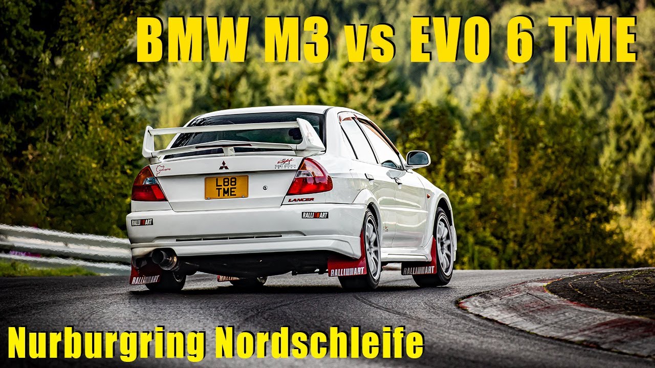 BMW M3 vs EVO 6 TME Nurburgring Nordschleife Touristenfahrten