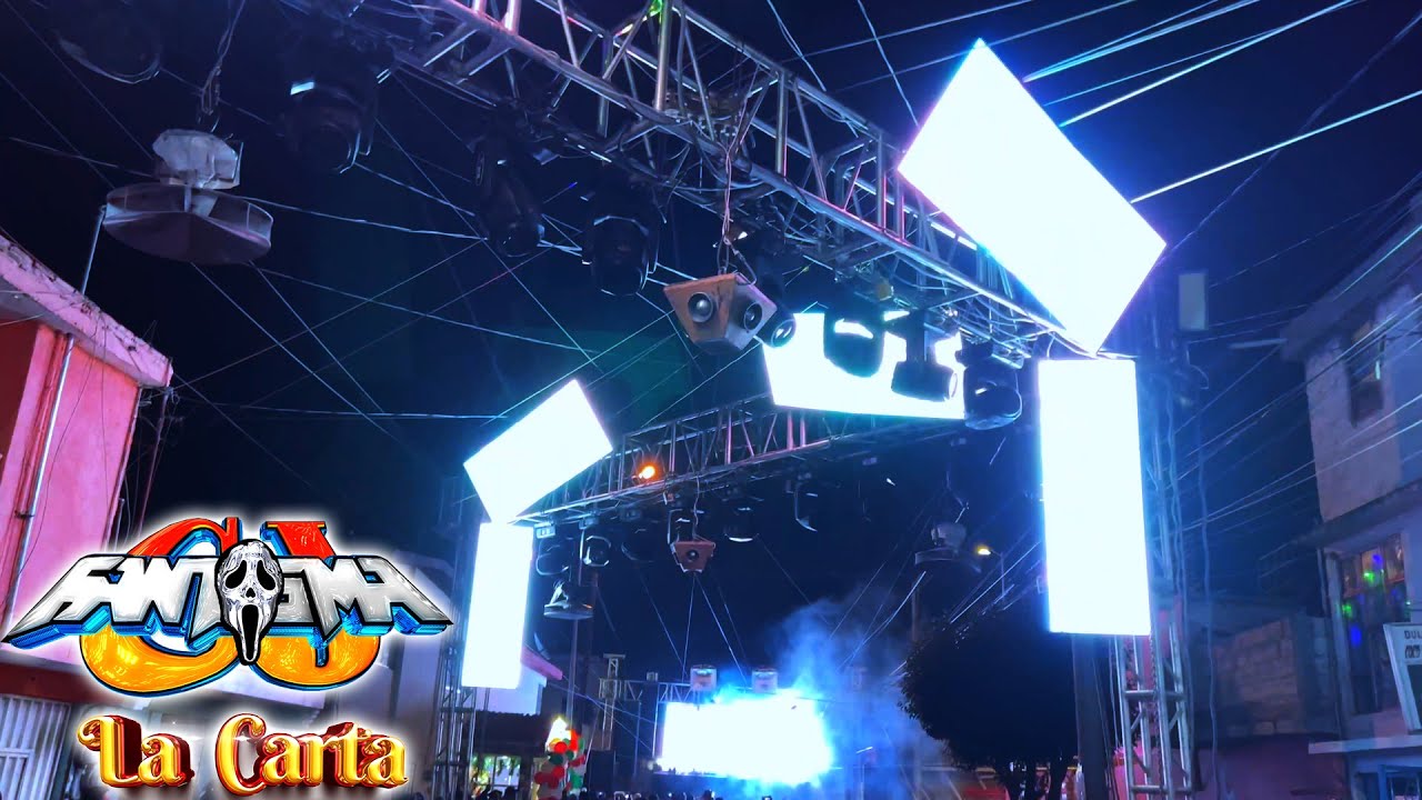 Sonido Fantasma ((La Carta)) En San Baltazar Campeche, Puebla 2022