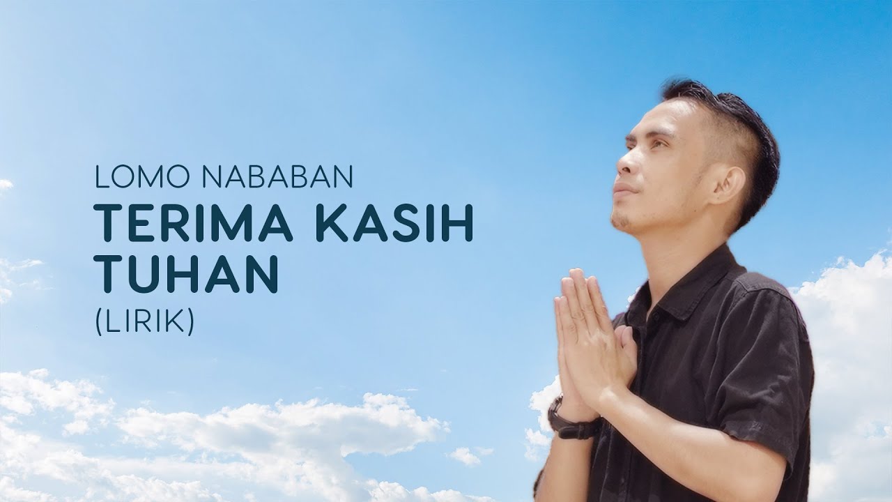 Lomo Nababan - Terimakasih Tuhan | Lagu Rohani (Official Lyric Video)