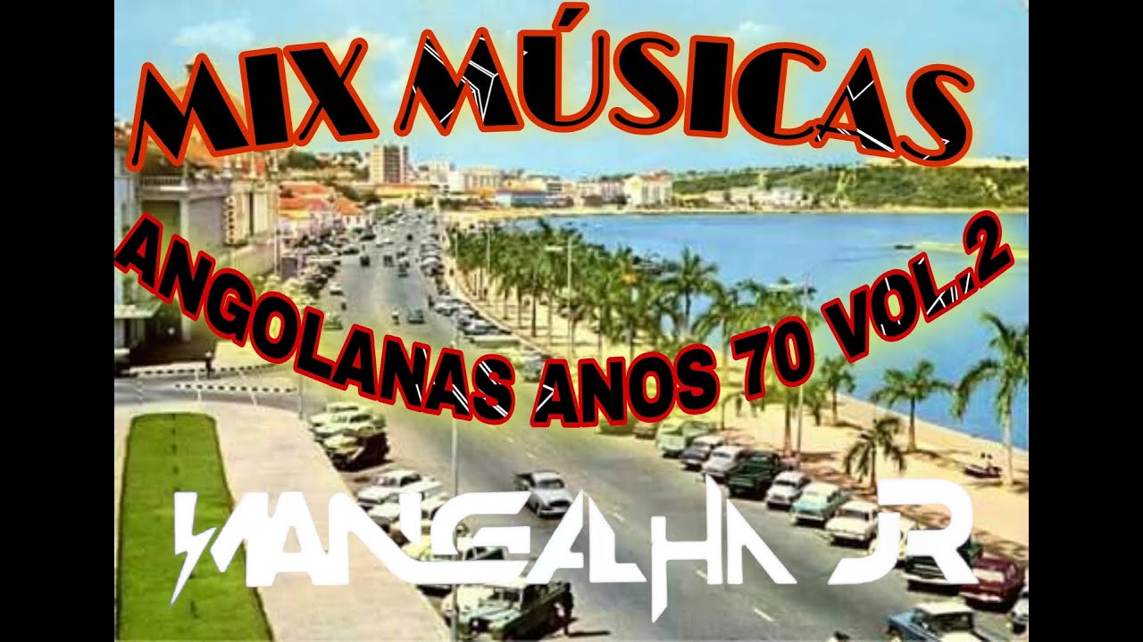 Melhor Seleção Mix Musicas Angolanas ANOS 70 Vol.2 DJ MANGALHA JR