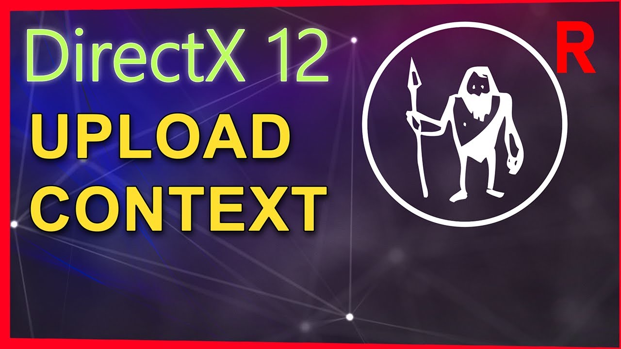 Game Engine Programming 045.2 - Upload context | C++ Game Engine