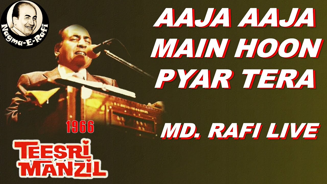 Aaja Aaja Main Hoon Pyar Tera | Mohammed Rafi Live | Teesri Manzil | Nagma-E-Rafi