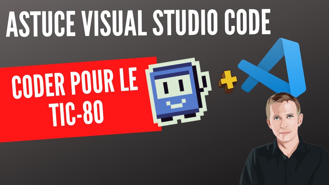 Utiliser Visual Studio Code avec le TIC-80
