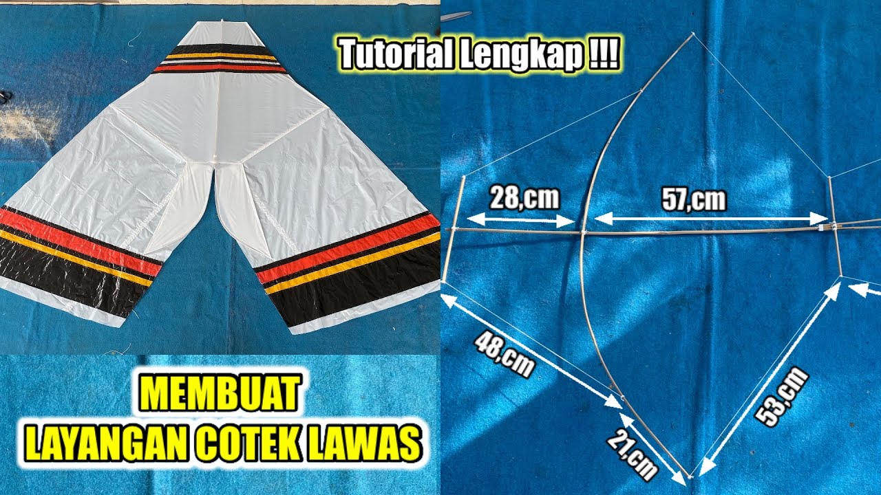TUTORIAL LENGKAP CARA MEMBUAT LAYANGAN COTEK LAWAS 