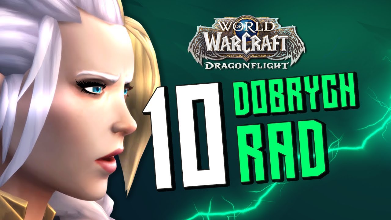 10 rad dla nowych i powracających do WoW (2022)