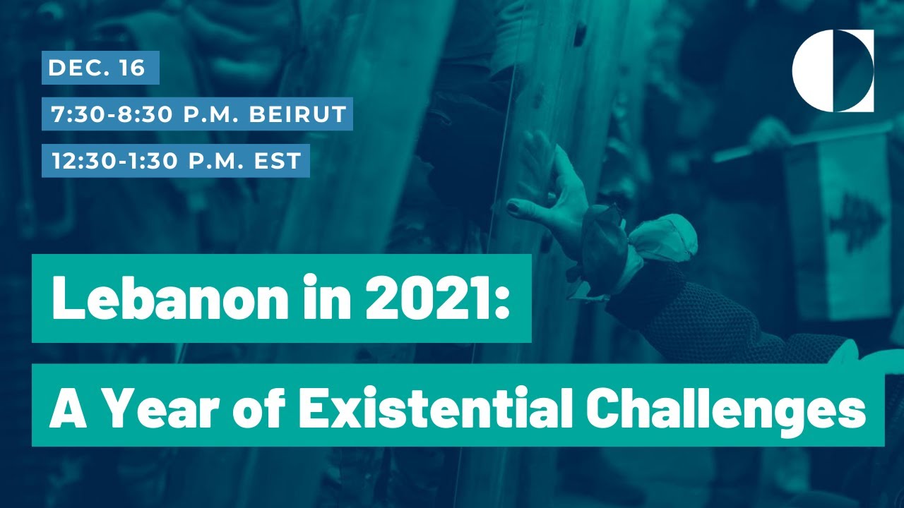 Lebanon in 2021: A Year of Existential Challenges