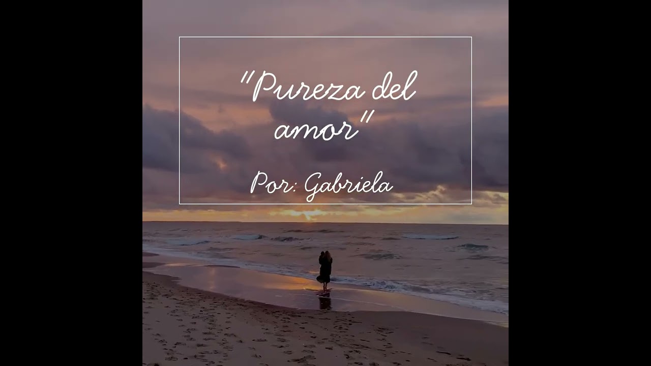 Pureza del amor por Gabriela Mojica