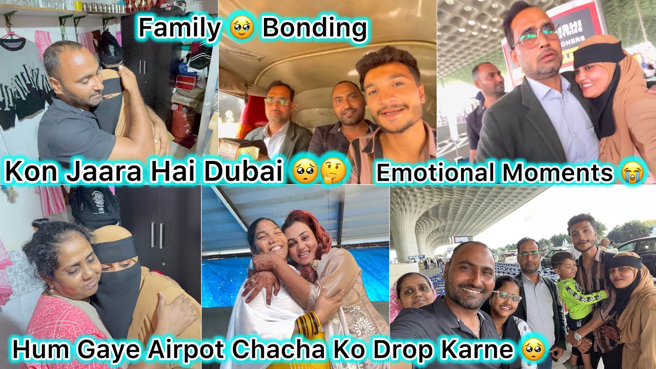 Hum Gaye Airport Chacha Ko Drop Karne 🥺 \ Kon Jaara Hai Dubai 🥺 \ Emotional Moment 😭 \Family Bonding