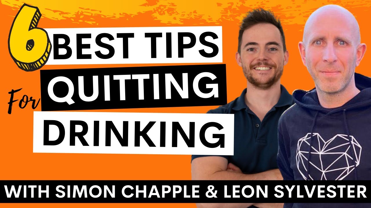 Stopping Drinking Alcohol - 6 Top Tips with Simon Chapple & Leon Sylvester - Soberleon