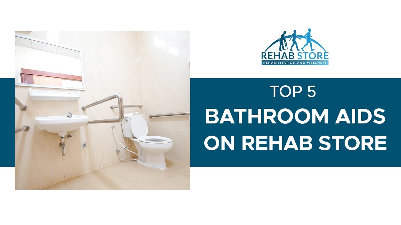 Top 5 Bathroom Aids