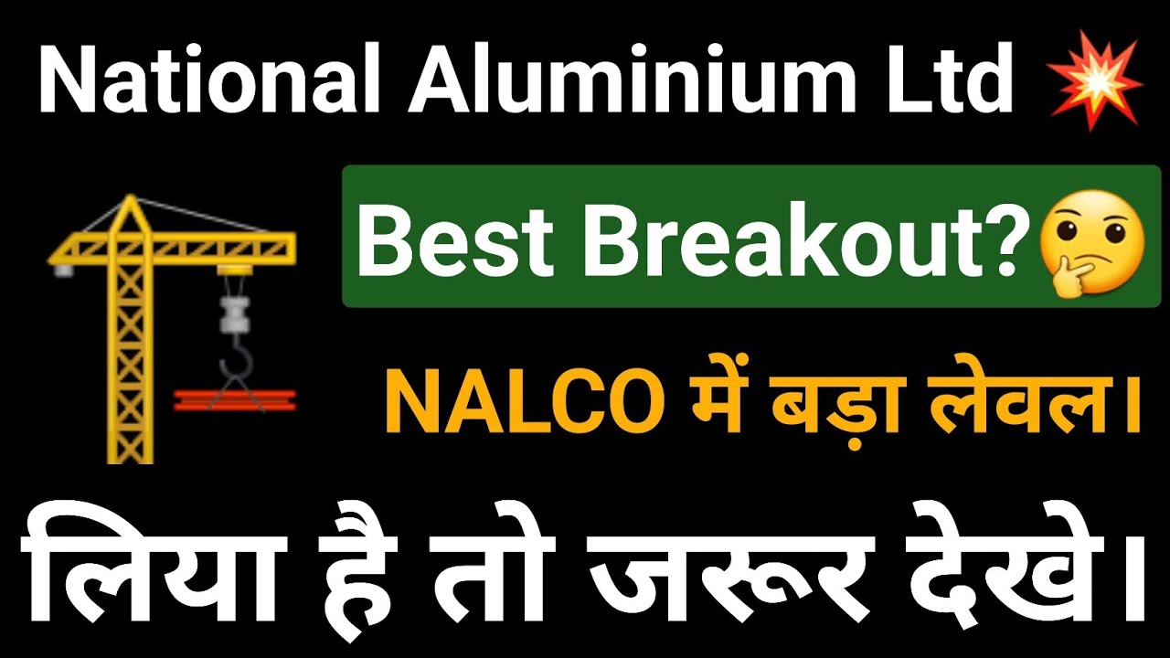 National Aluminium Share News | NALCO Share Latest News Today