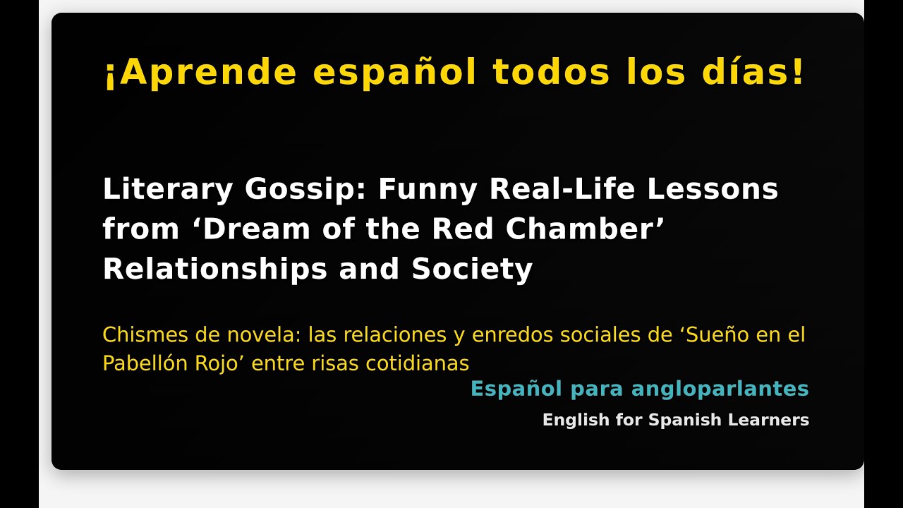 Literary Gossip: Funny Real-Life Lessons from ‘Dream of the Red Chamber’ Relationships and...