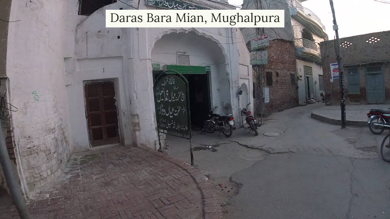 Streets of Lahore - Daras Bara Mian, Mughalpura