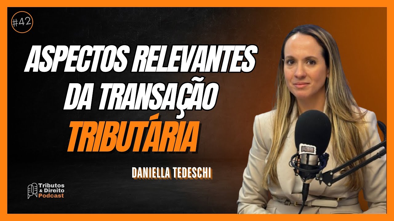 Aspectos Relevantes da Transação Tributária.