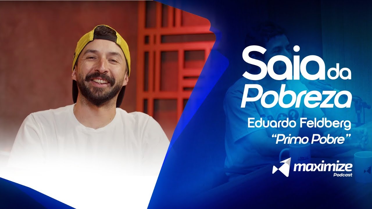 SAIA DA POBREZA | EDUARDO FELDBERG 