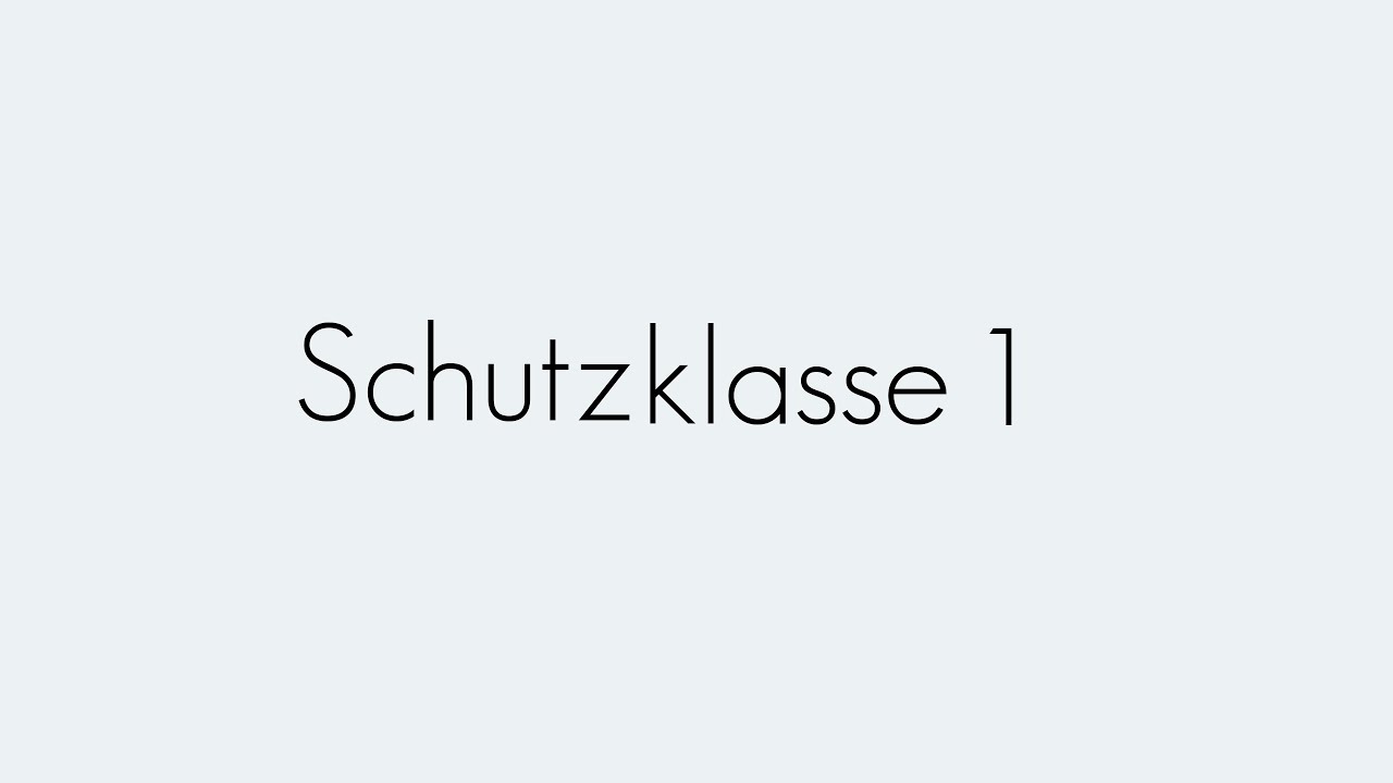 Schutzklasse 1 | Grundbegriffe | Begriffserkl&auml;rung