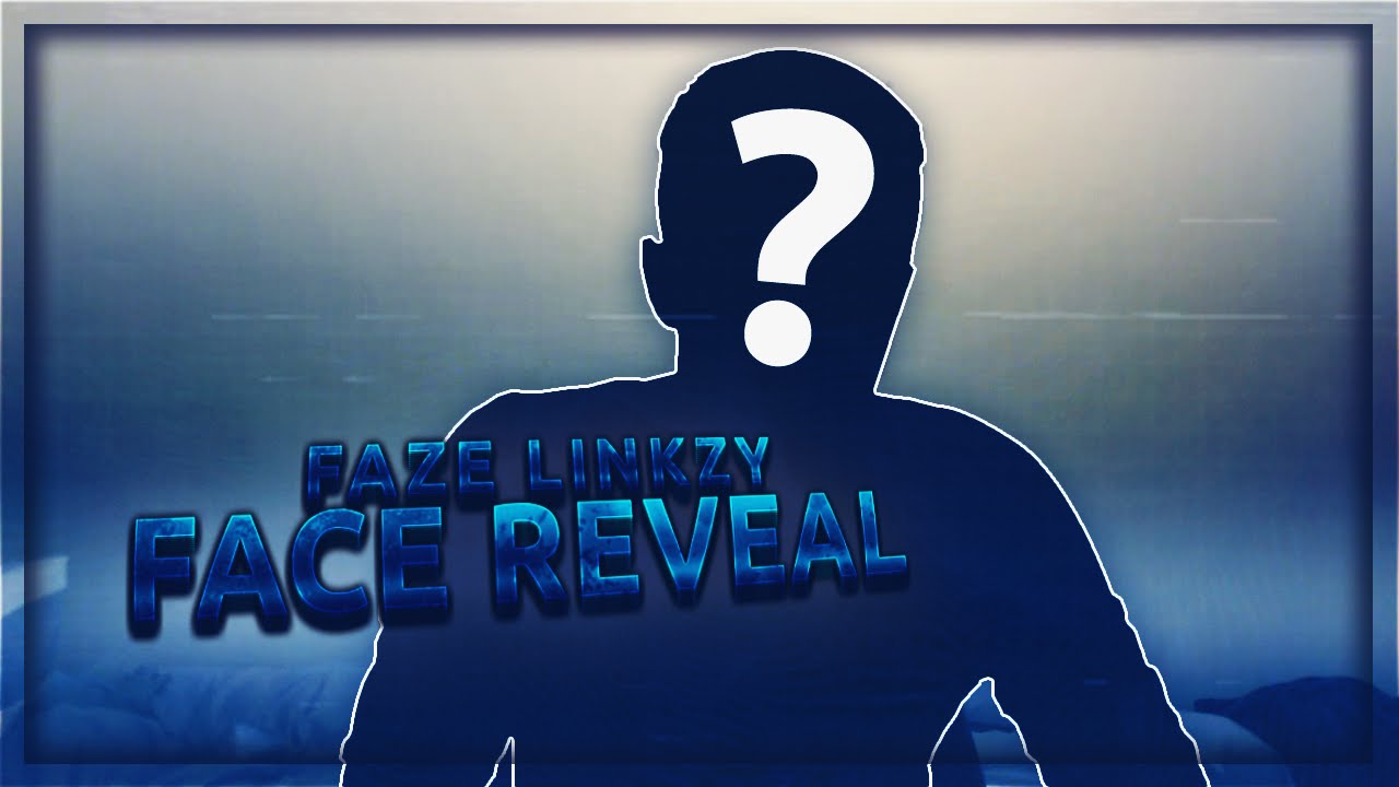 FaZe Linkzy : FACE REVEAL