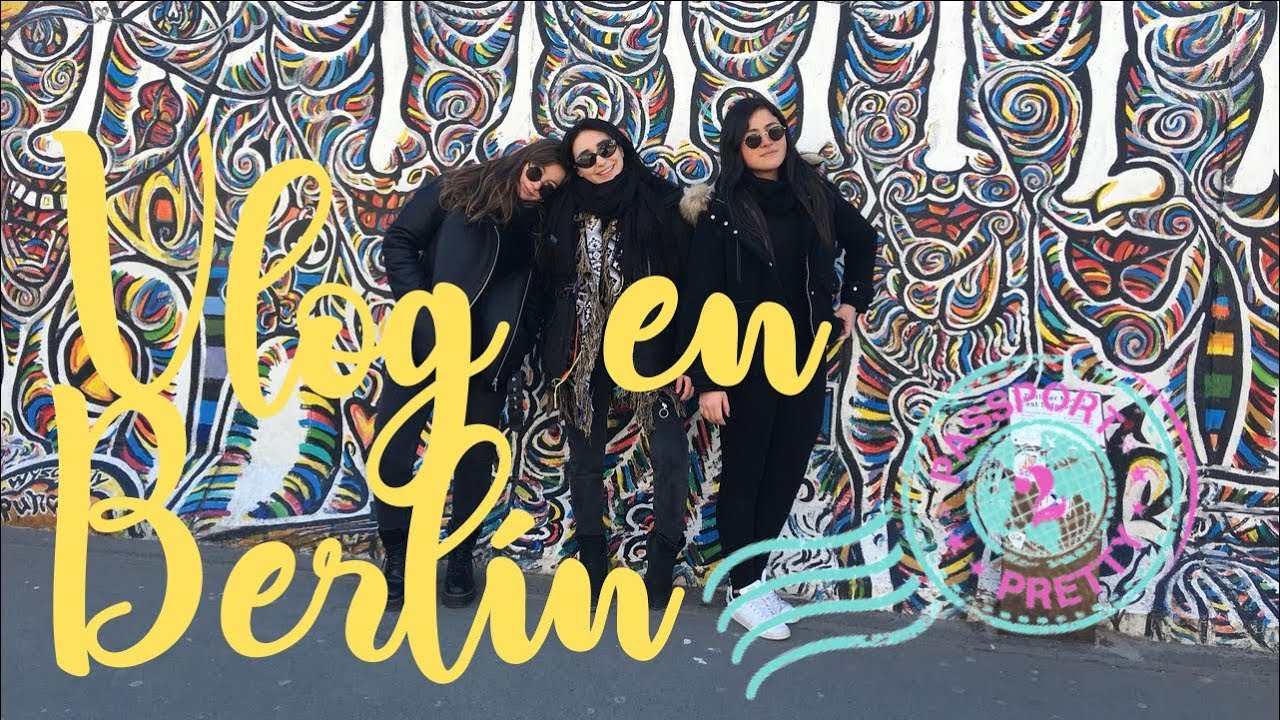 Springbreak en Berlín - ¡Nos Perdimos! #MochileandoConSofy