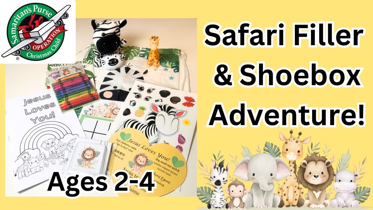 A Sweet Safari Filler and Shoebox Adventure for Operation Christmas Child!