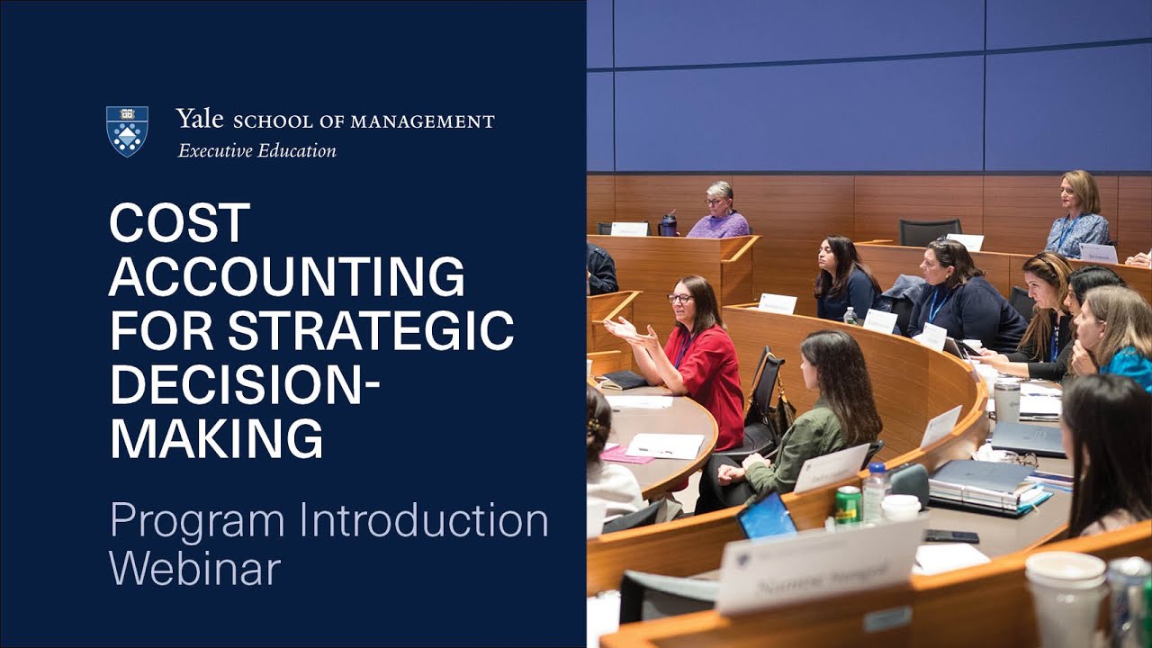Program Introduction | Cost Accounting for Strategic Decision-Making