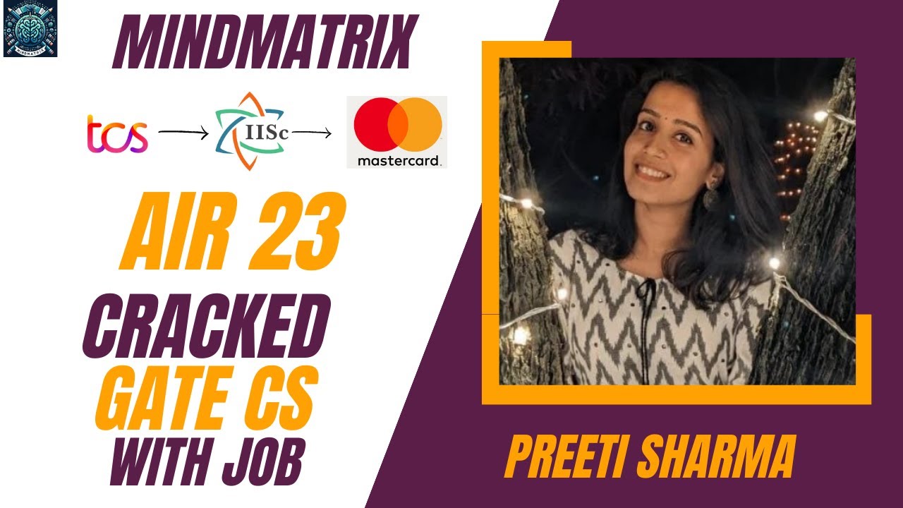 EP4: Preeti Sharma | GATE Veterans | GATE 2024 | GATE 2025 | MindMatrix