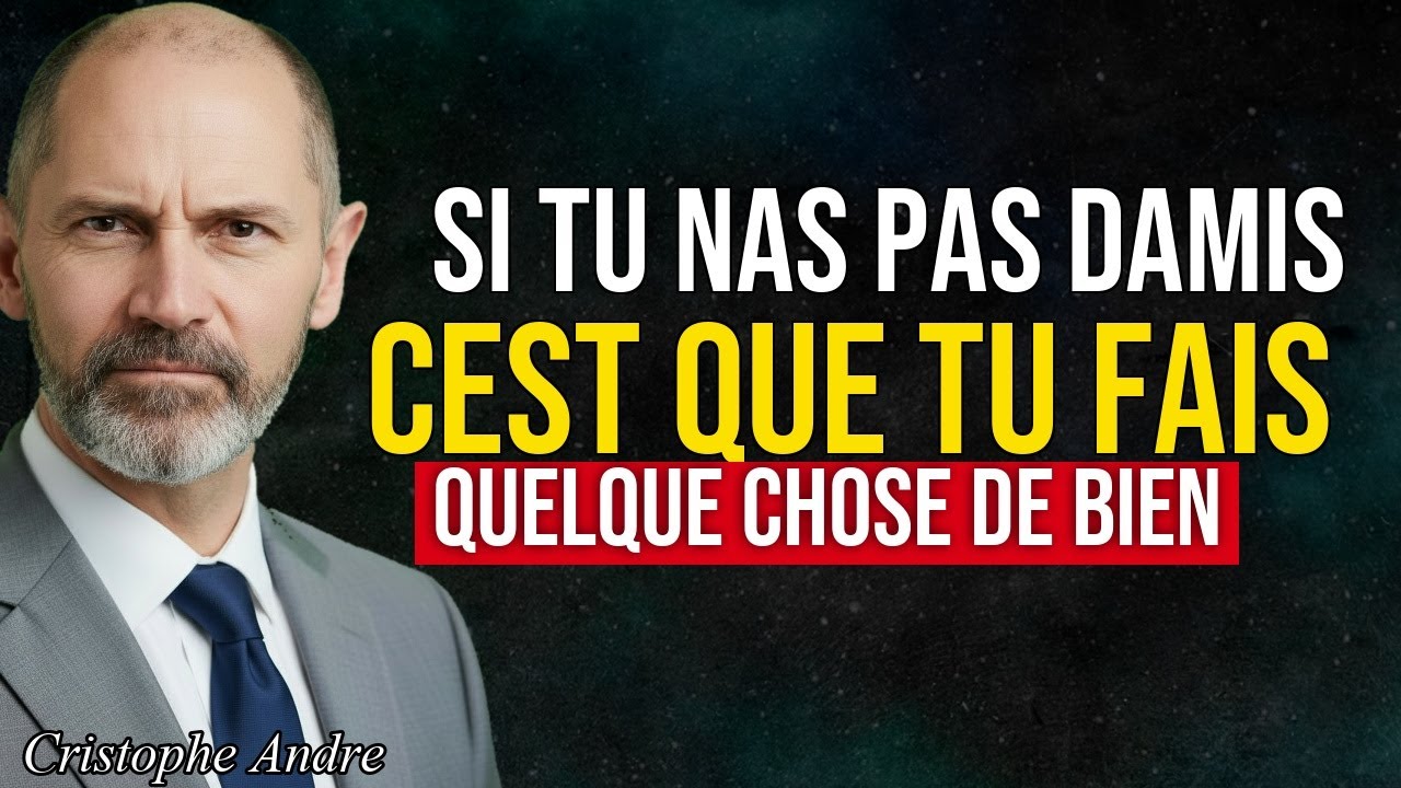 Le Manque d’Amis Révèle Quelque Chose que Presque Personne n’Ose Dire  Christophe André