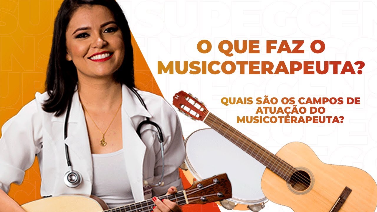 O Mercado de Trabalho e a Atuação do Musicoterapeuta
