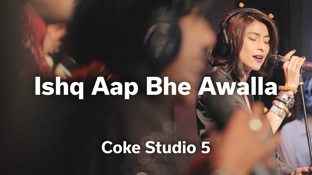 Ishq Aap Bhe Awalla | Chakwal Group and Meesha Shafi | Season 5 | Coke Studio | @RohailHyattMusic