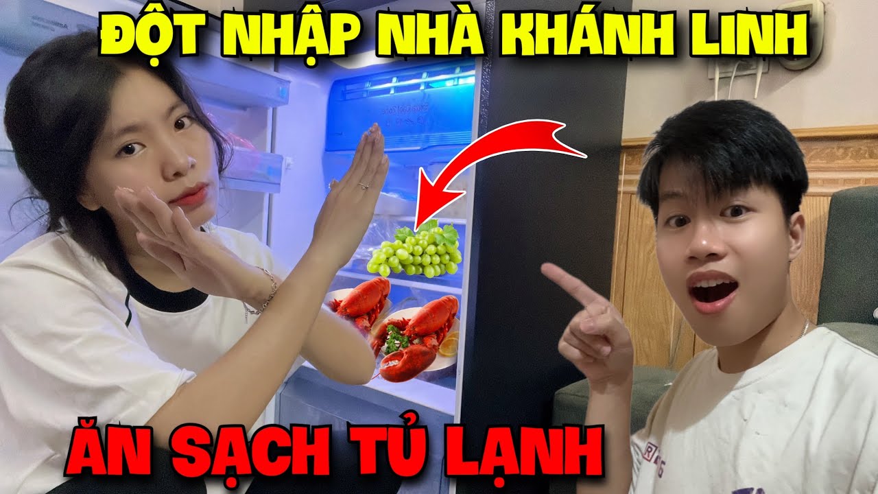 Vlog | Quang Con Đột Nhập Nhà Khánh Linh Lục Tung Tủ Lạnh Ăn Sạch Đồ Và Cái Kết !!!